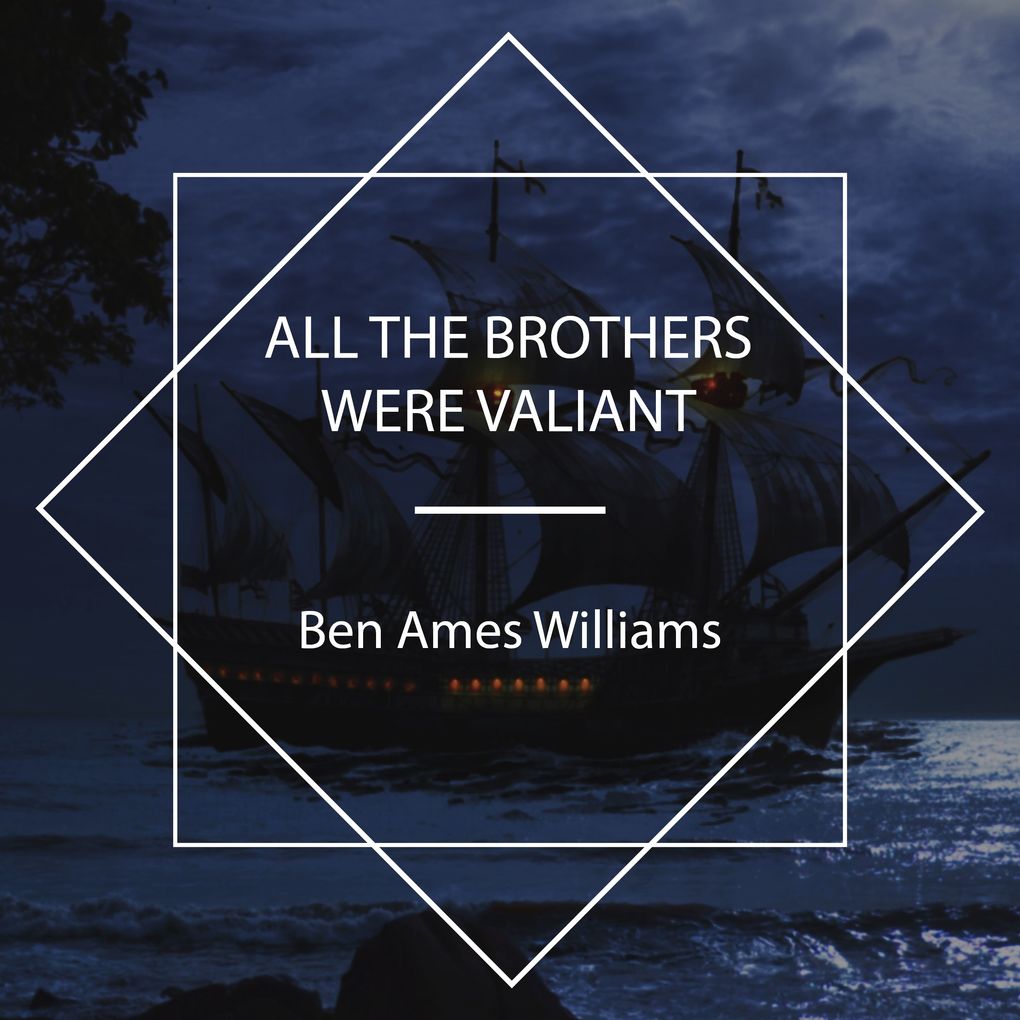 All the Brothers Were Valiant