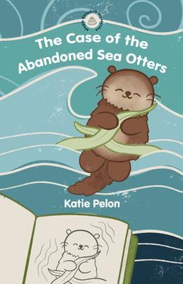 The Case of the Abandoned Sea Otters