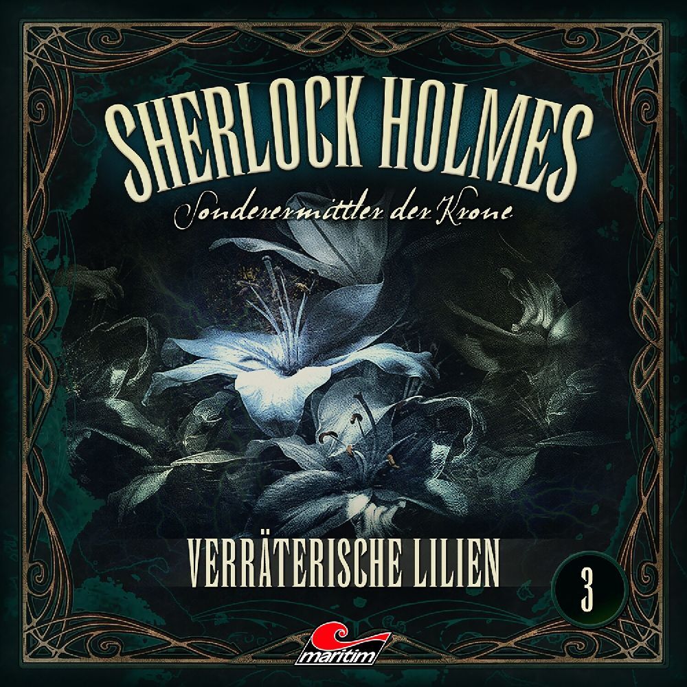 Sherlock Holmes - Sonderermittler der Krone - Verräterische Lilien1 Audio-CD