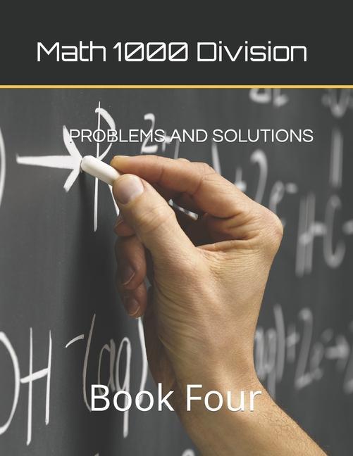 Math 1000 Division Problem And Solutions: Book Four
