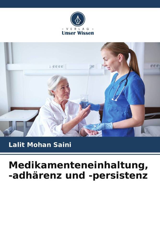 Medikamenteneinhaltung -adhärenz und -persistenz