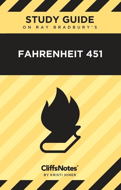 CliffsNotes on Bradbury‘s Fahrenheit 451: Literature Notes