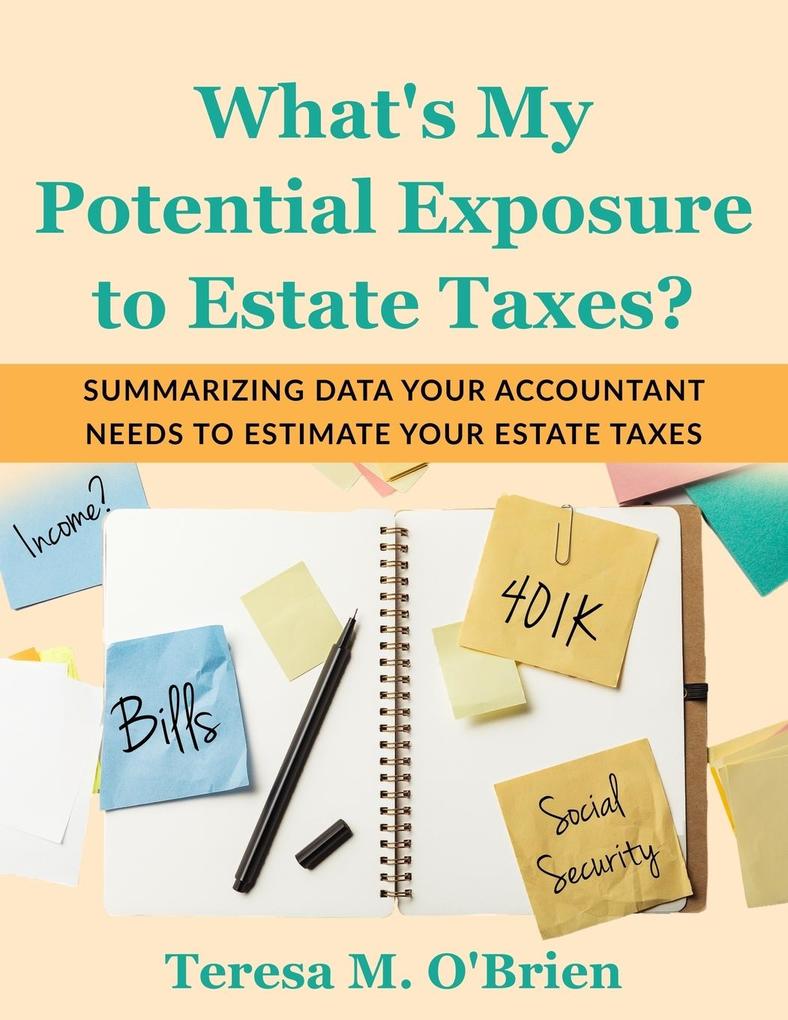 What‘s My Potential Exposure to Estate Taxes?