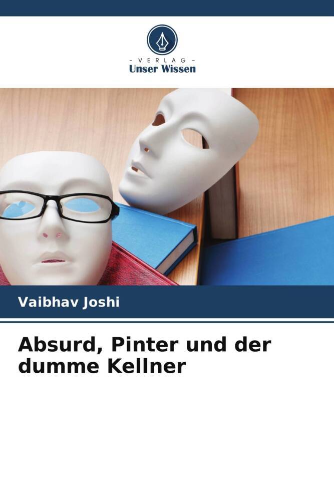 Absurd Pinter und der dumme Kellner