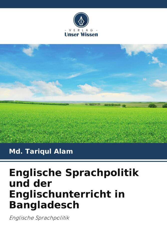 Englische Sprachpolitik und der Englischunterricht in Bangladesch