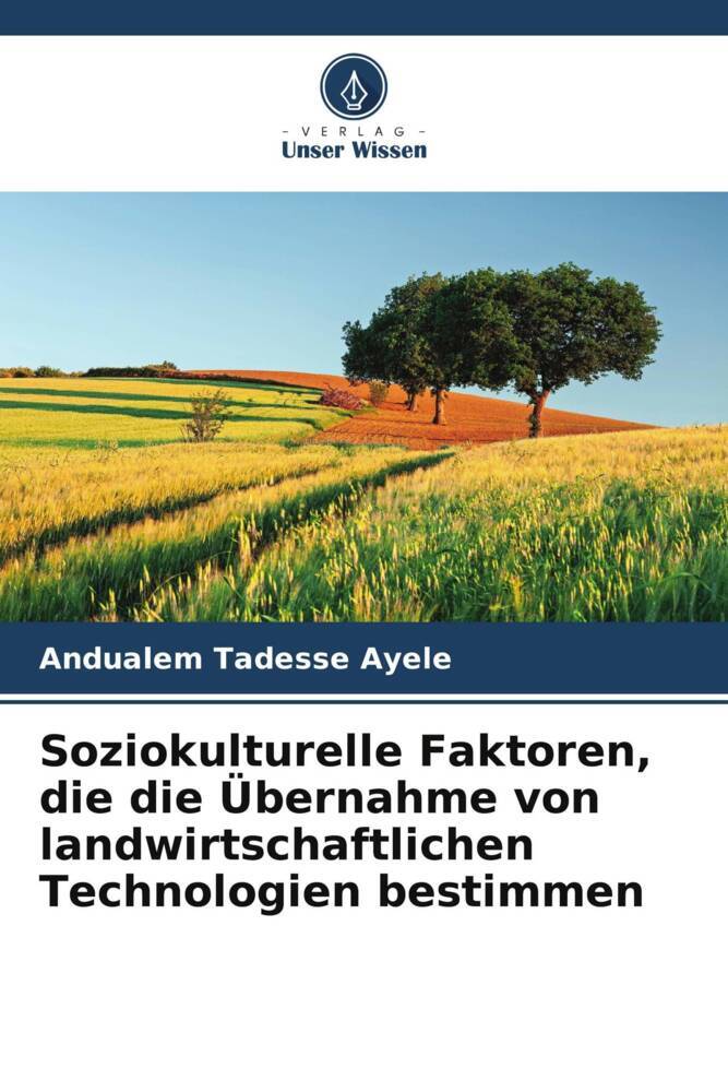 Soziokulturelle Faktoren die die Übernahme von landwirtschaftlichen Technologien bestimmen