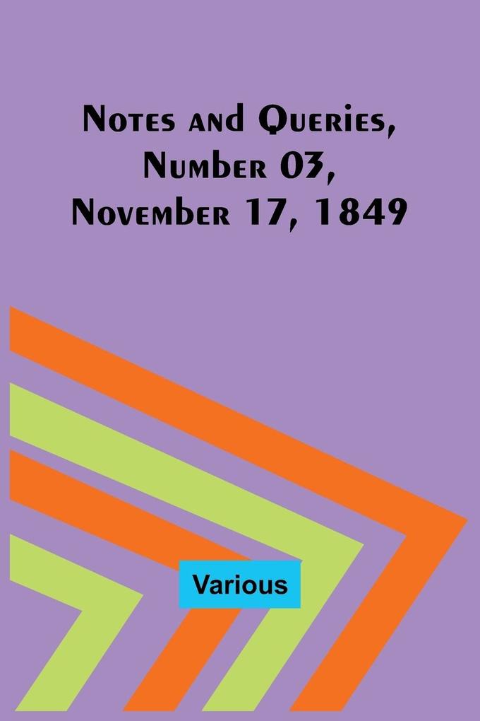 Notes and Queries Number 03 November 17 1849