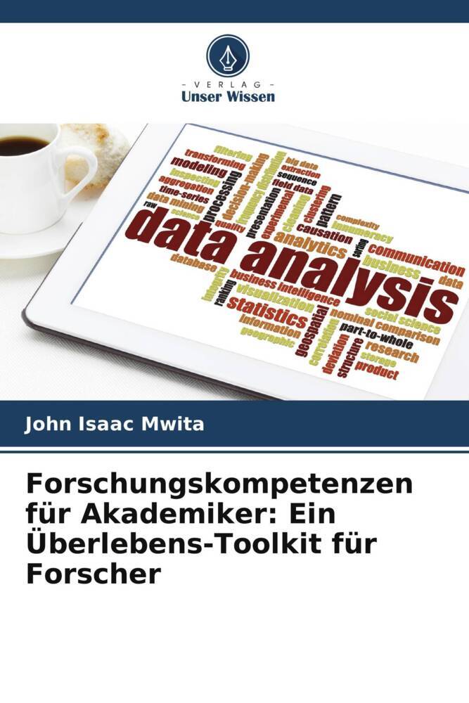 Forschungskompetenzen für Akademiker: Ein Überlebens-Toolkit für Forscher