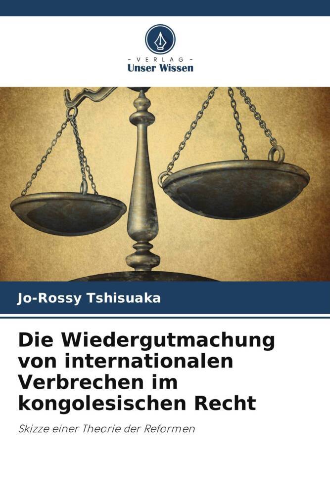 Die Wiedergutmachung von internationalen Verbrechen im kongolesischen Recht
