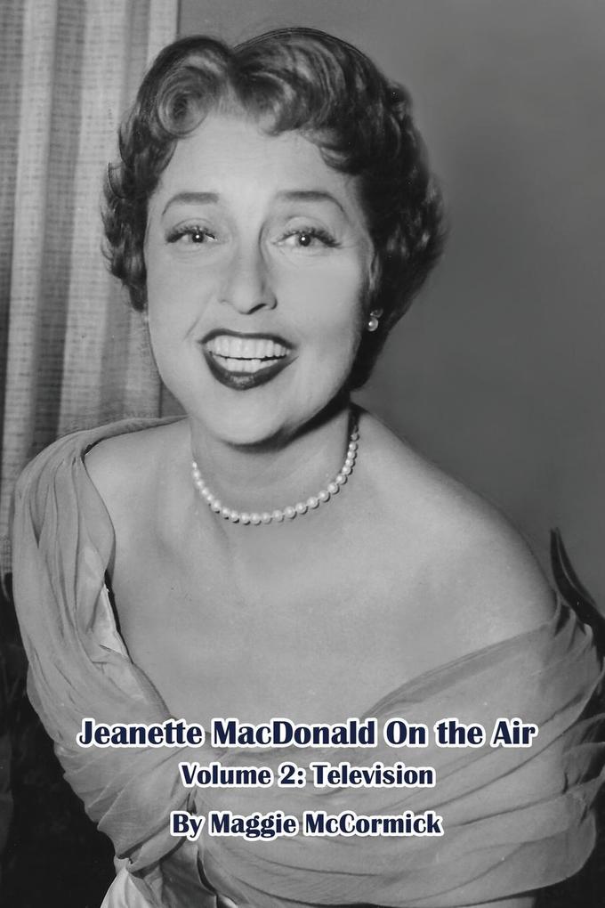 Jeanette MacDonald On the Air Volume 2