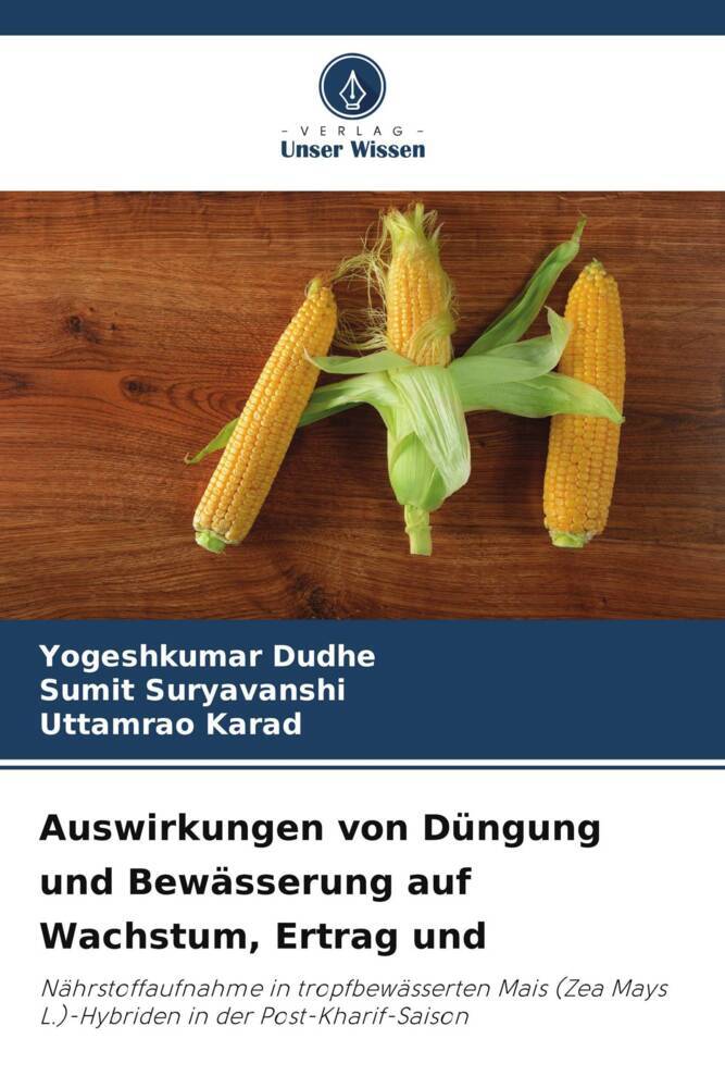 Auswirkungen von Düngung und Bewässerung auf Wachstum Ertrag und