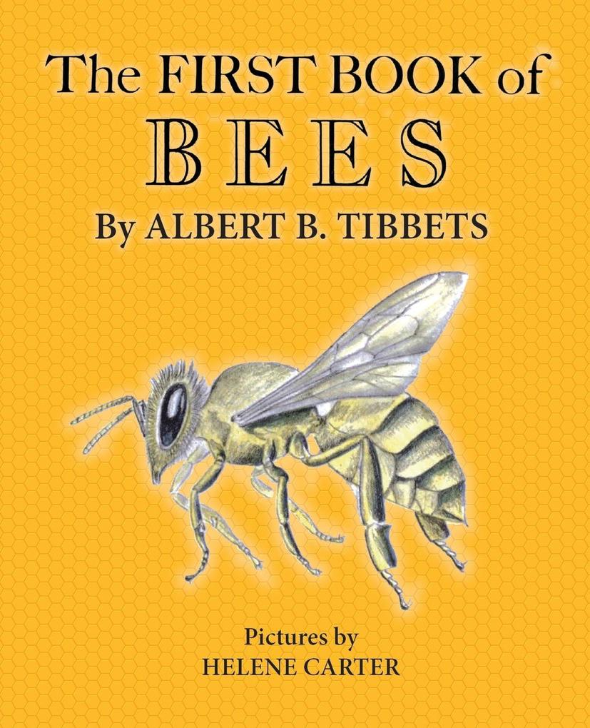The First Book of Bees