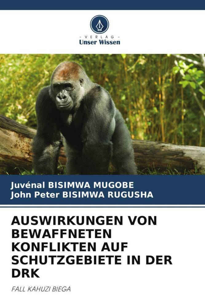 AUSWIRKUNGEN VON BEWAFFNETEN KONFLIKTEN AUF SCHUTZGEBIETE IN DER DRK