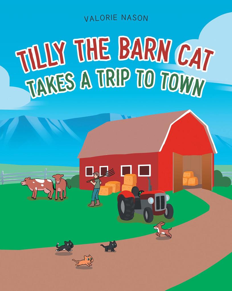 Tilly the Barn Cat Takes a Trip to Town