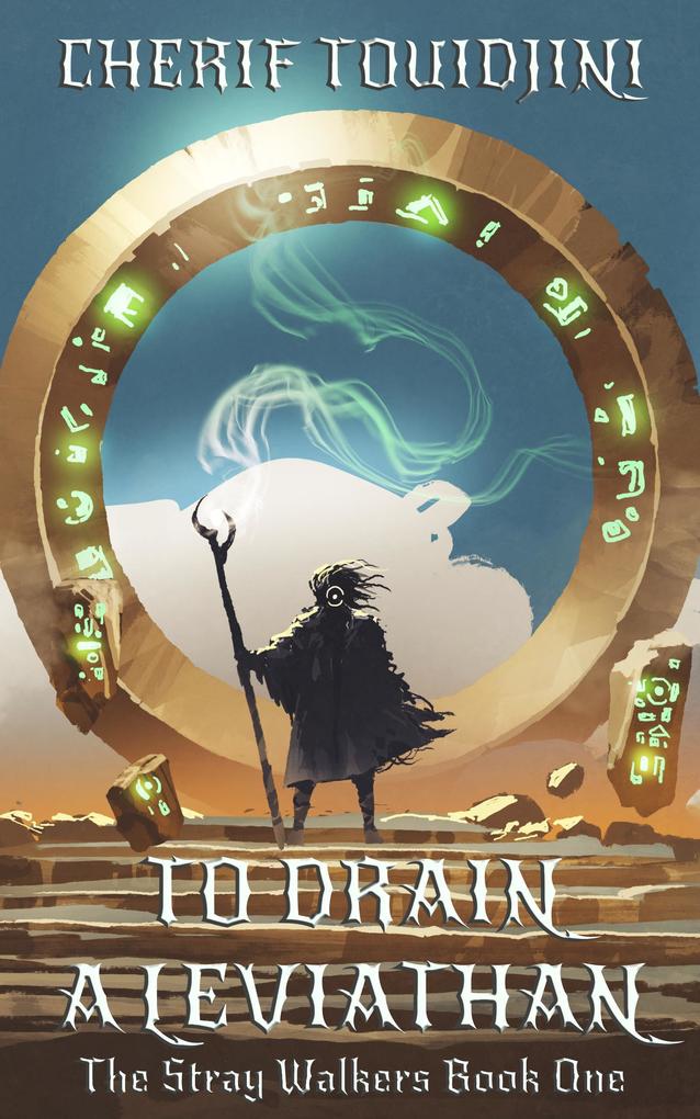 To Drain a Leviathan (The Stray Walkers #1)