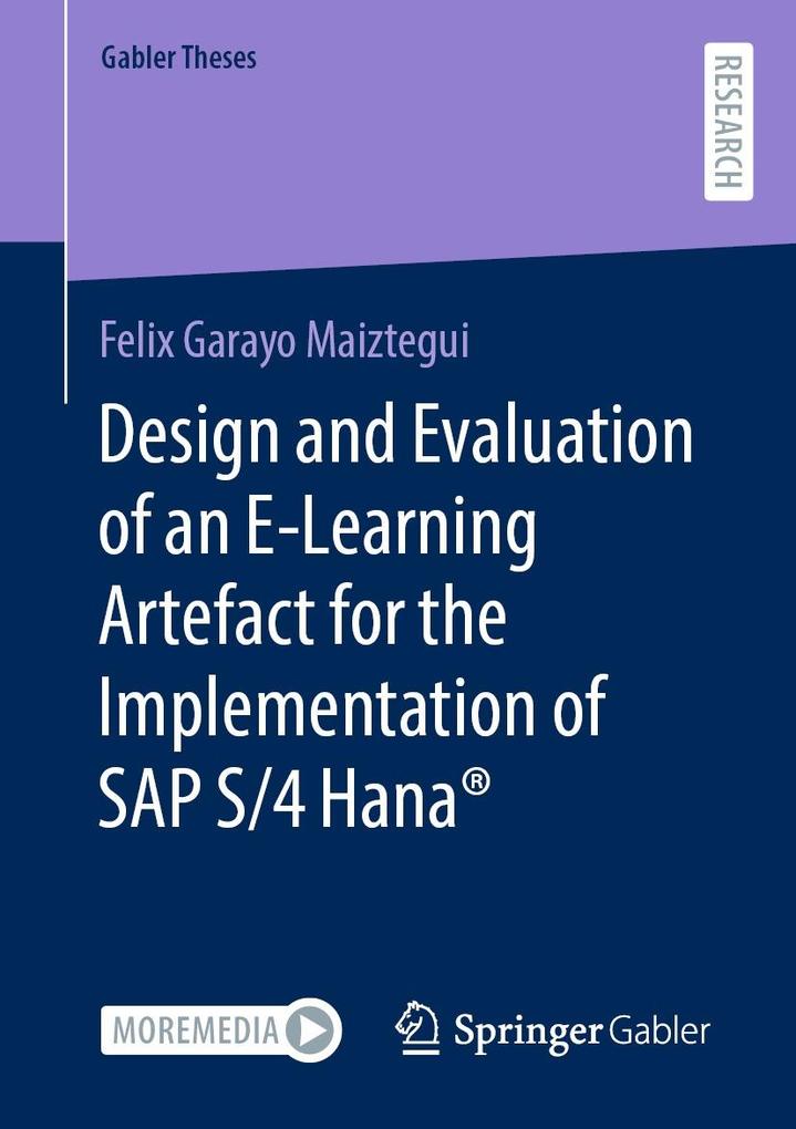  and Evaluation of an E-Learning Artefact for the Implementation of SAP S/4HANA®