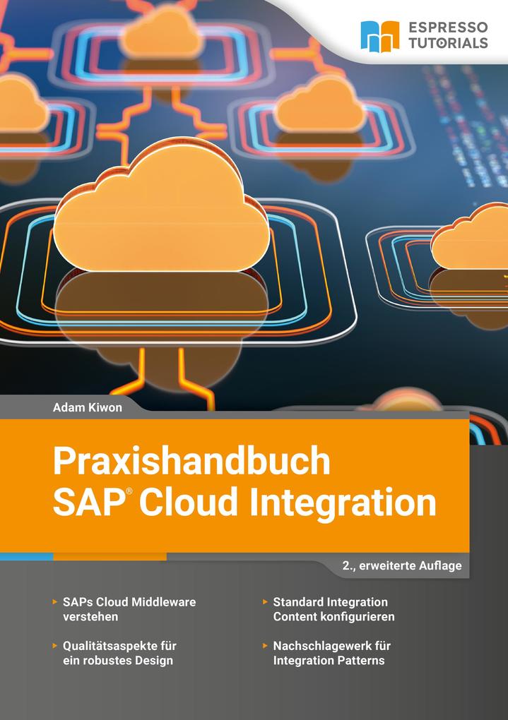 Praxishandbuch SAP Cloud Integration - 2. überarbeitete Auflage