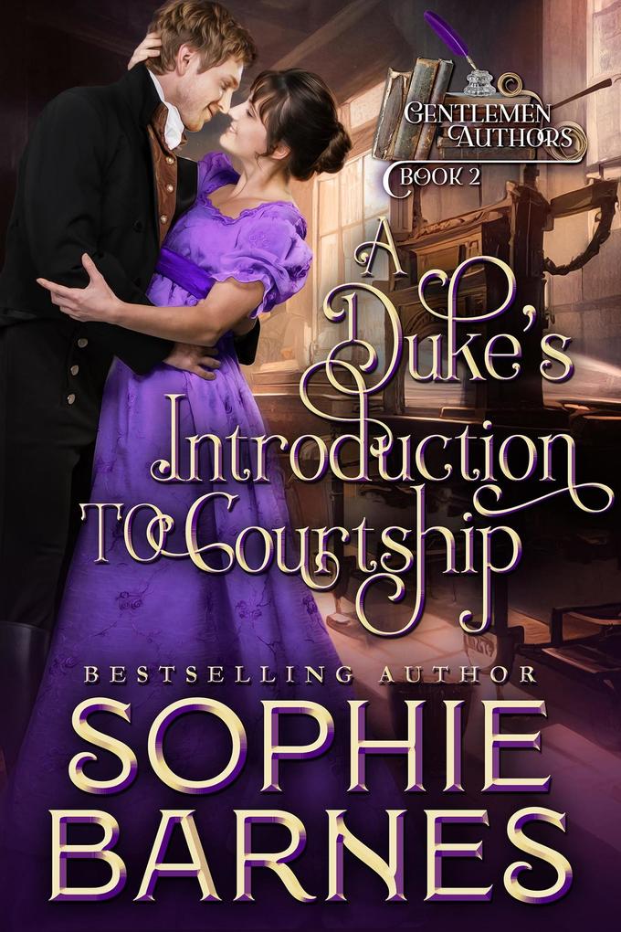 A Duke‘s Introduction to Courtship (The Gentlemen Authors #2)