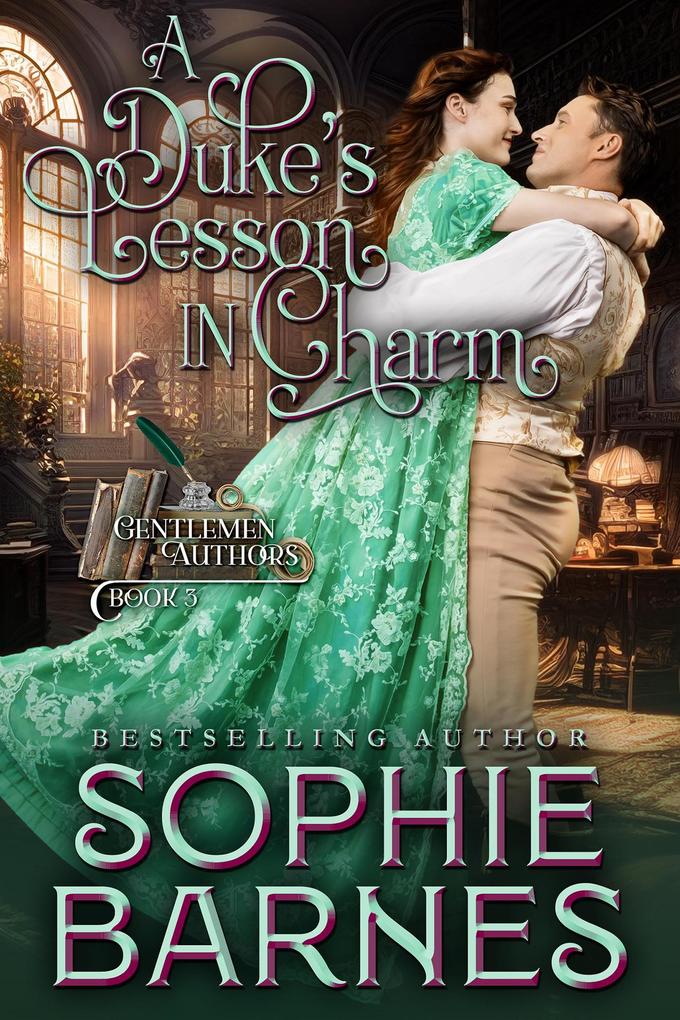 A Duke‘s Lesson In Charm (The Gentlemen Authors #3)