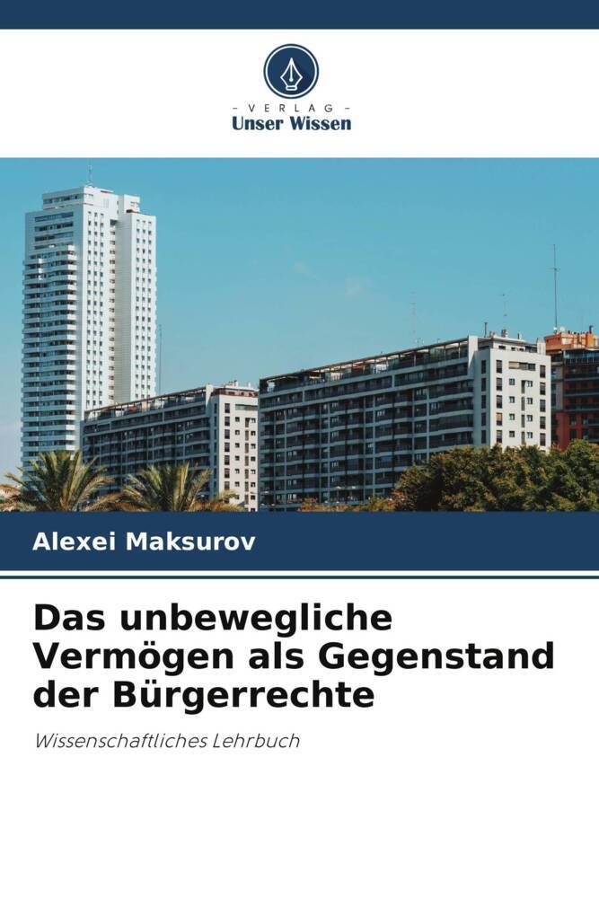 Das unbewegliche Vermögen als Gegenstand der Bürgerrechte