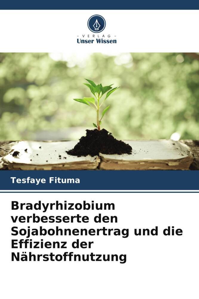 Bradyrhizobium verbesserte den Sojabohnenertrag und die Effizienz der Nährstoffnutzung