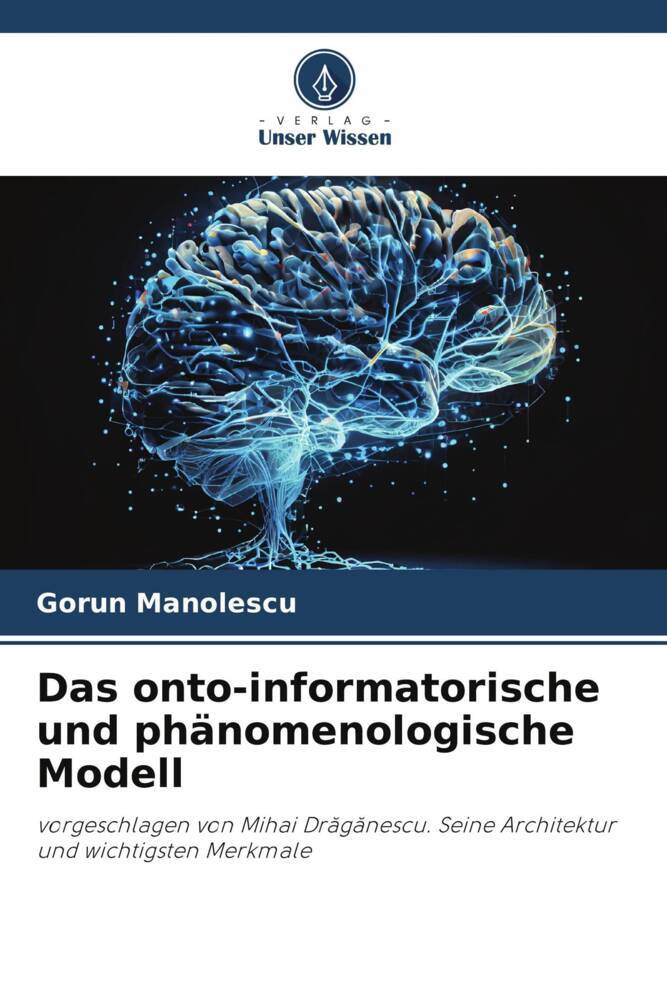 Das onto-informatorische und phänomenologische Modell