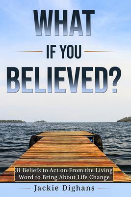 What if you Believed?
