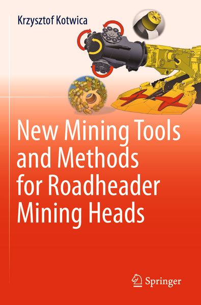 New Mining Tools and Methods for Roadheader Mining Heads