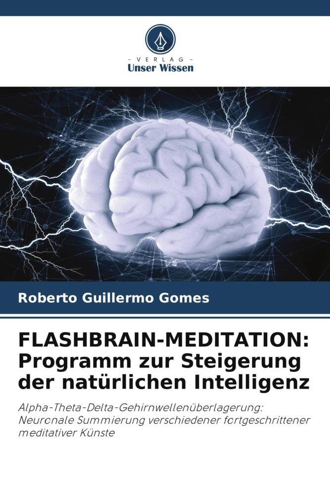FLASHBRAIN-MEDITATION: Programm zur Steigerung der natürlichen Intelligenz