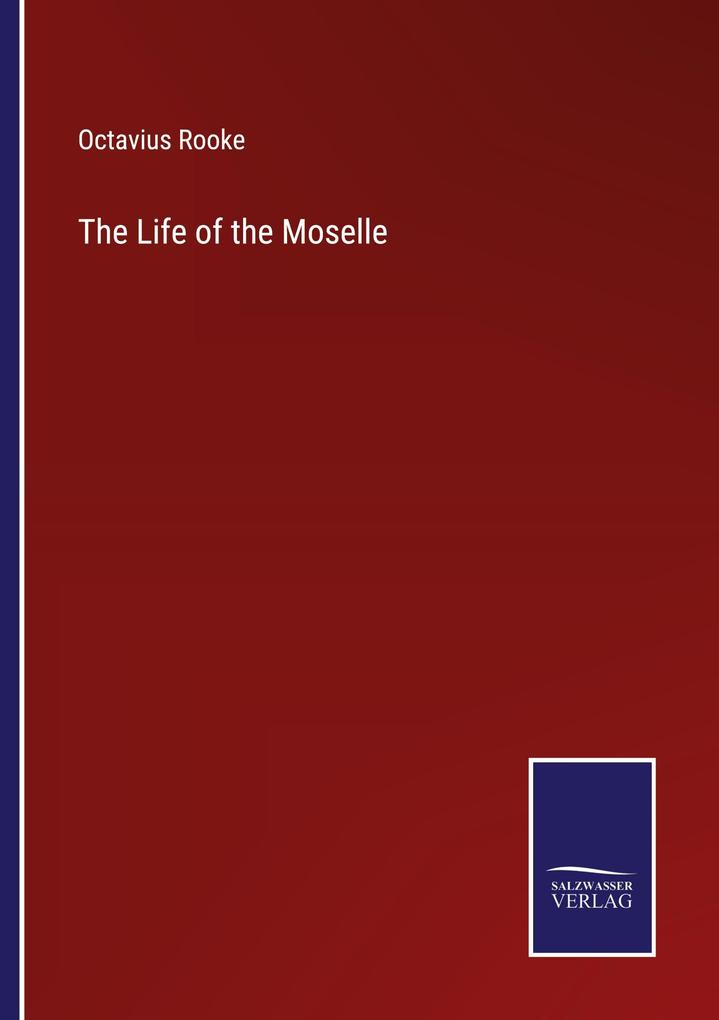 The Life of the Moselle