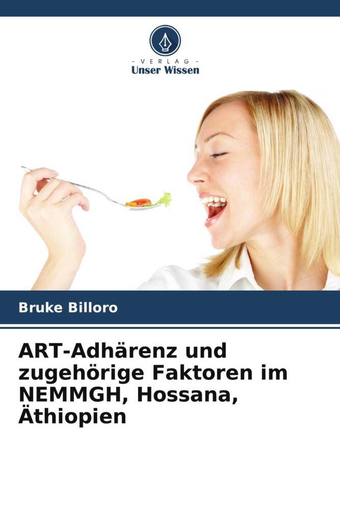 ART-Adhärenz und zugehörige Faktoren im NEMMGH Hossana Äthiopien