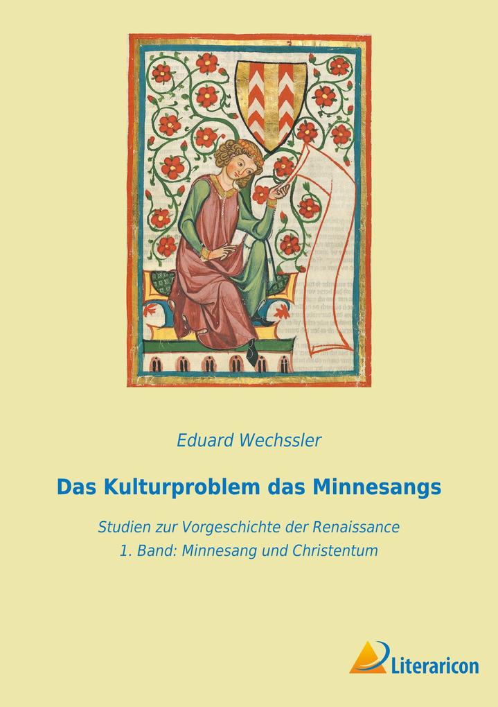 Das Kulturproblem das Minnesangs