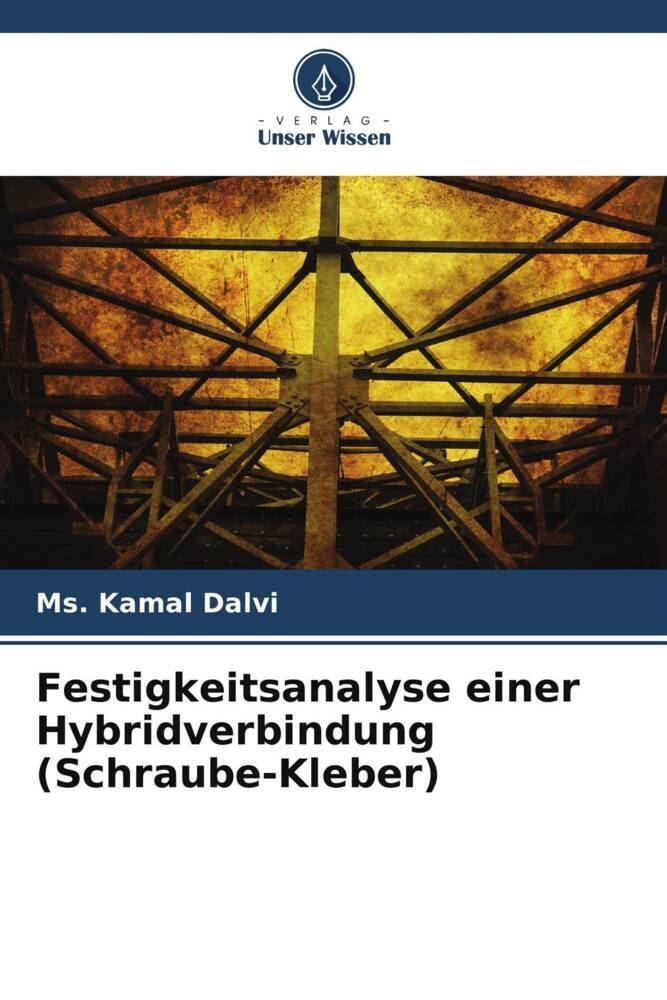 Festigkeitsanalyse einer Hybridverbindung (Schraube-Kleber)