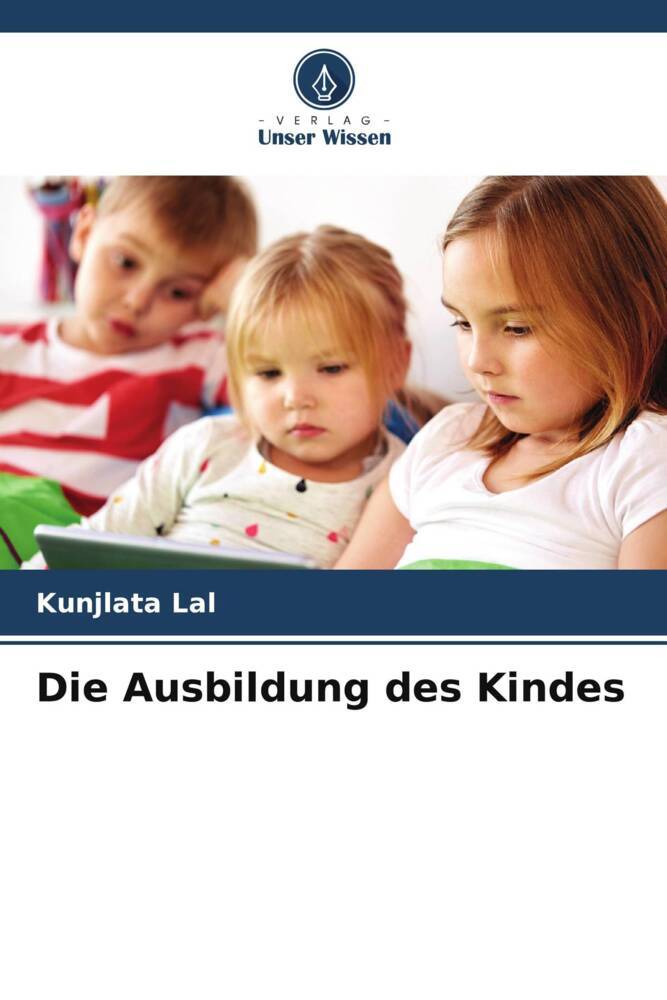 Die Ausbildung des Kindes