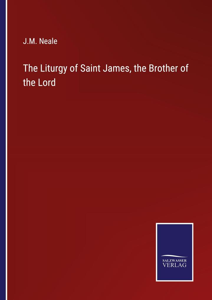 The Liturgy of Saint James the Brother of the Lord