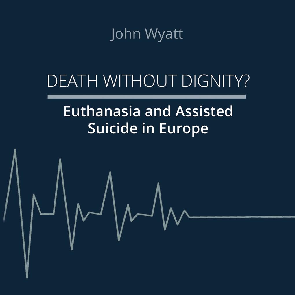 Death Without Dignity?