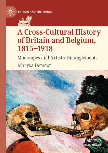 A Cross-Cultural History of Britain and Belgium 1815-1918