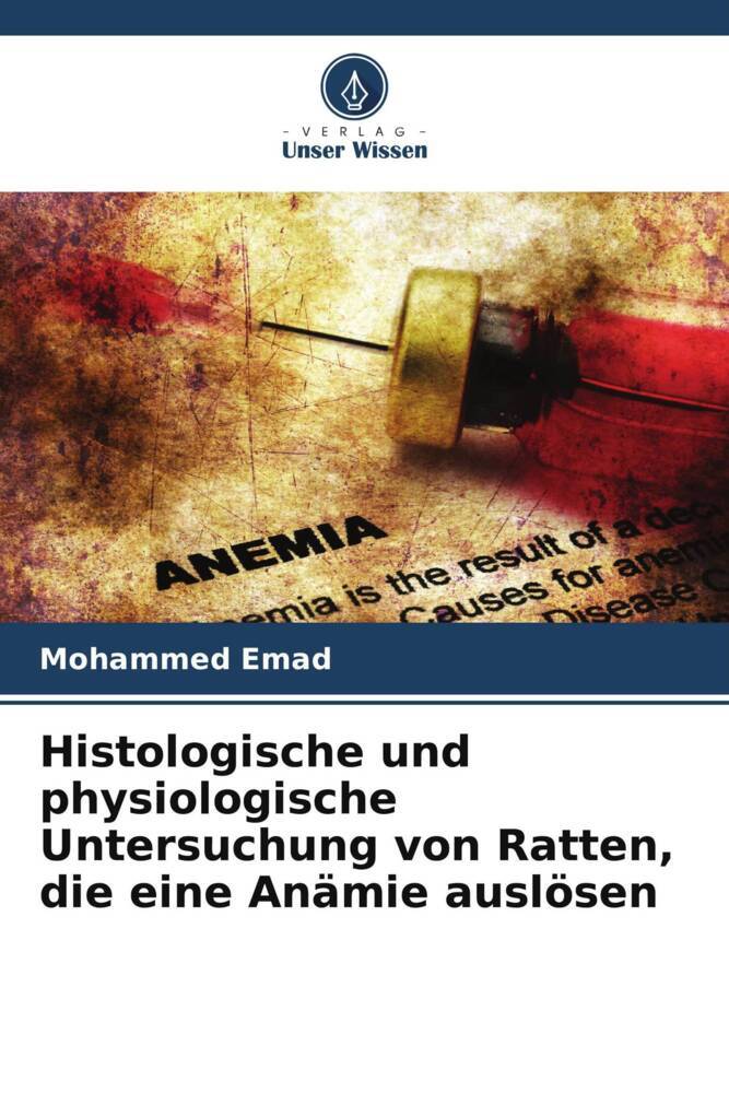 Histologische und physiologische Untersuchung von Ratten die eine Anämie auslösen