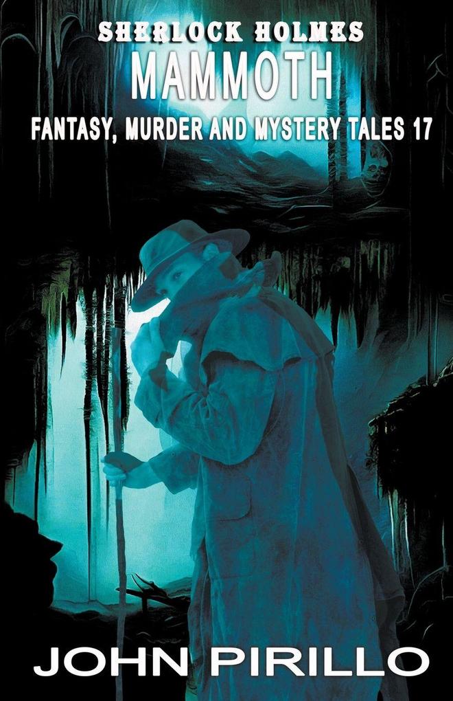 Sherlock Holmes Mammoth Fantasy Murder and Mystery Tales 17