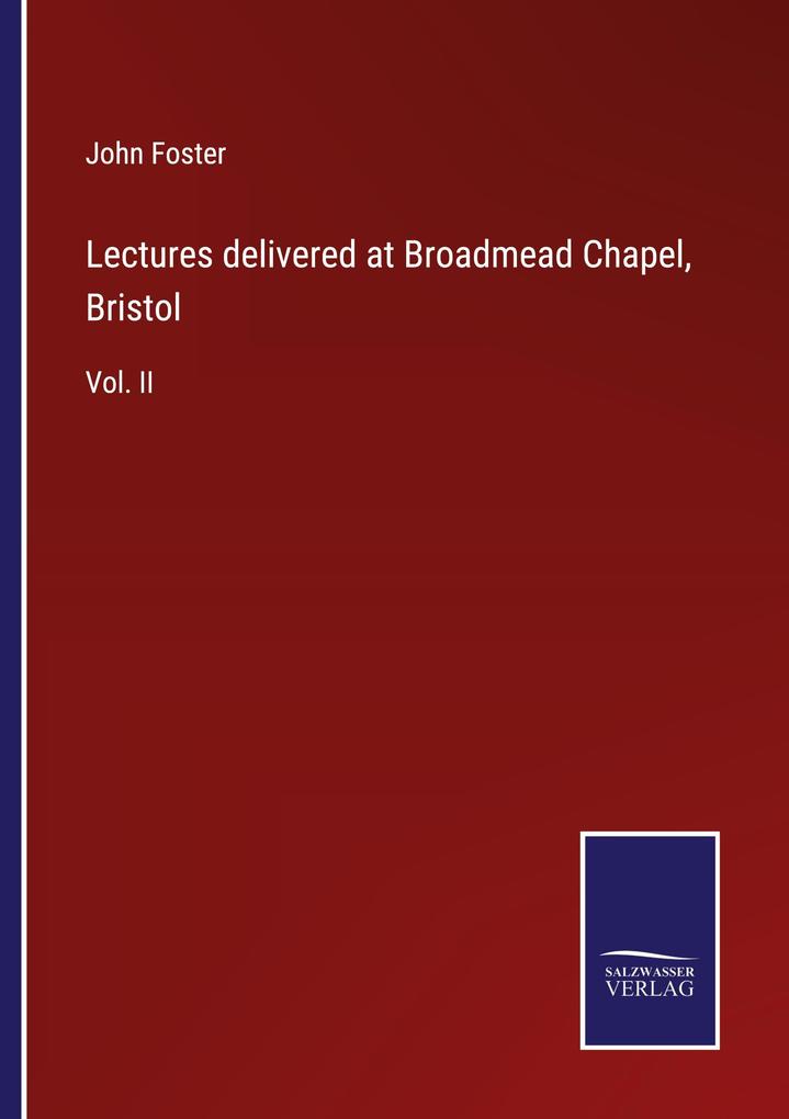 Lectures delivered at Broadmead Chapel Bristol