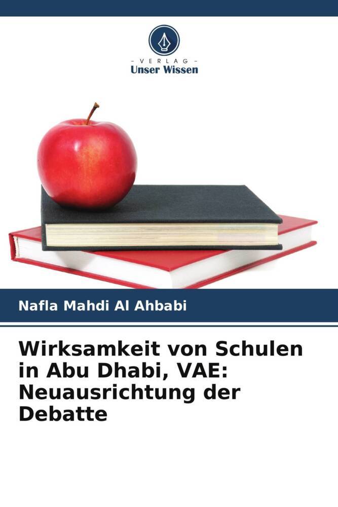 Wirksamkeit von Schulen in Abu Dhabi VAE: Neuausrichtung der Debatte