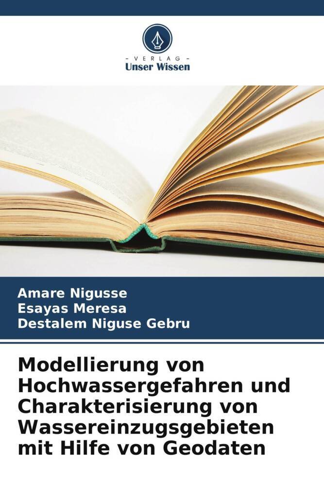 Modellierung von Hochwassergefahren und Charakterisierung von Wassereinzugsgebieten mit Hilfe von Geodaten