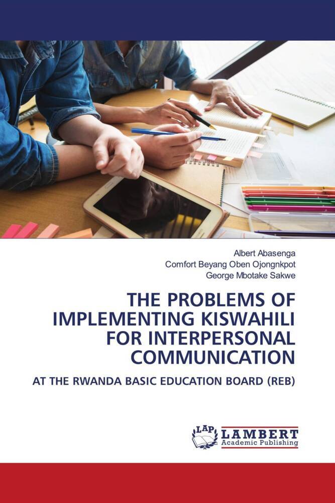 THE PROBLEMS OF IMPLEMENTING KISWAHILI FOR INTERPERSONAL COMMUNICATION