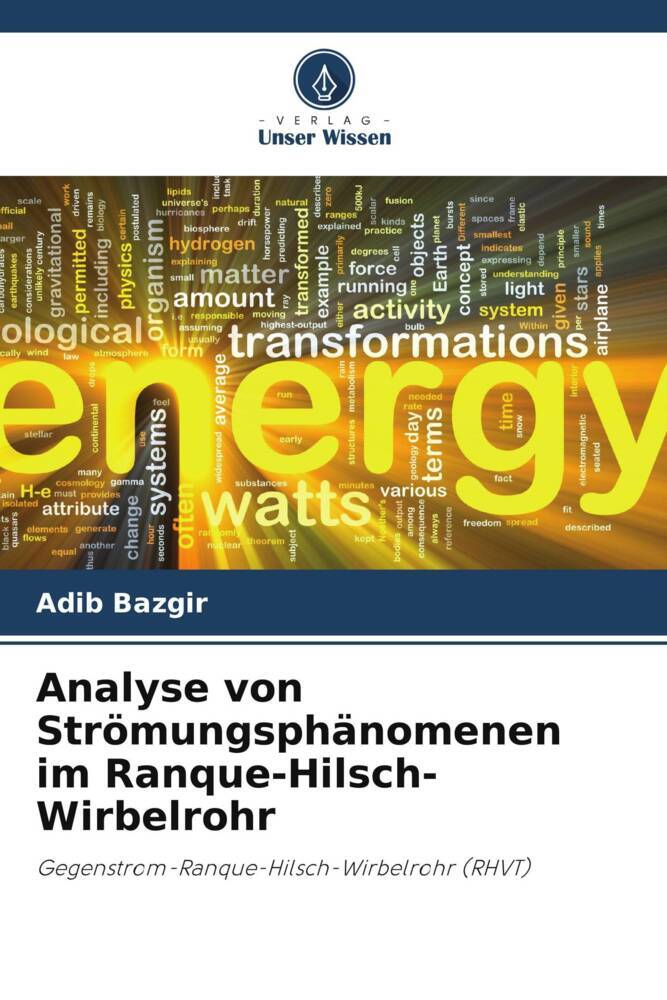 Analyse von Strömungsphänomenen im Ranque-Hilsch-Wirbelrohr