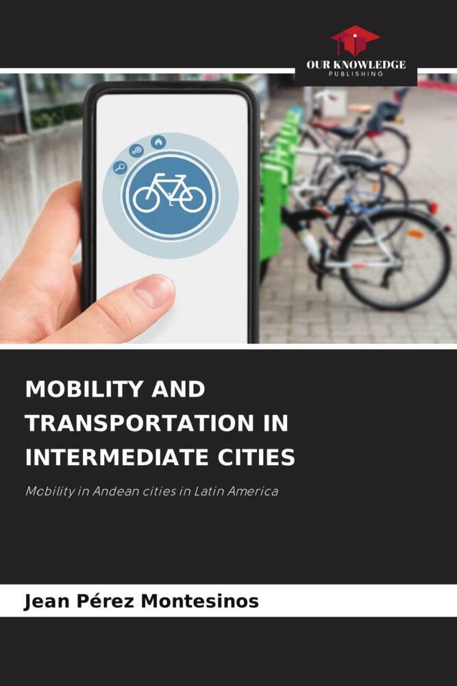 MOBILITY AND TRANSPORTATION IN INTERMEDIATE CITIES