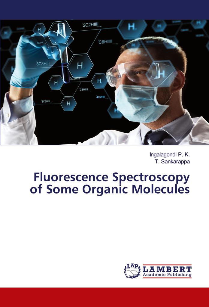Fluorescence Spectroscopy of Some Organic Molecules