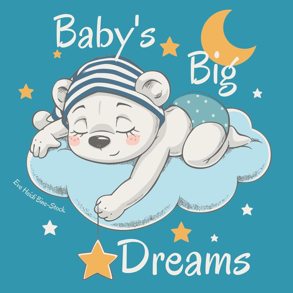 Baby‘s Big Dreams