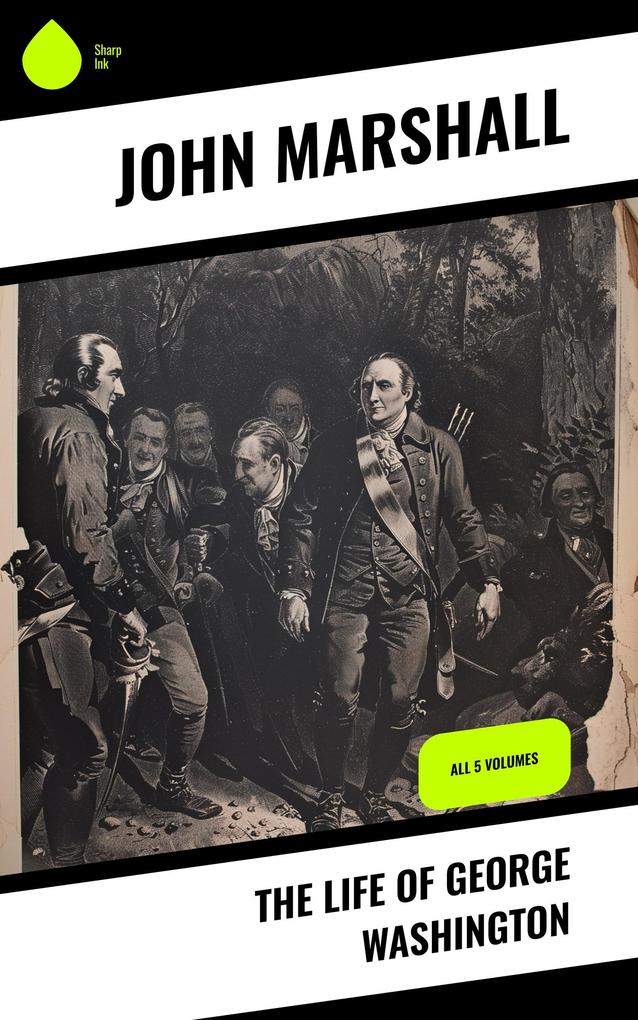 The Life of George Washington