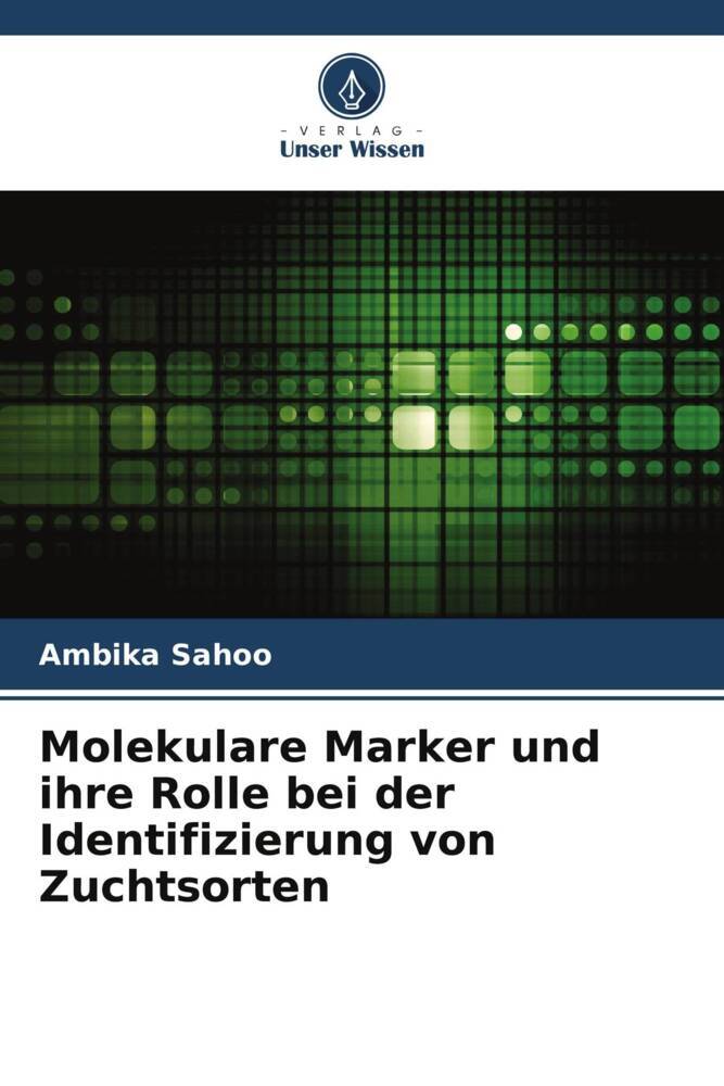 Molekulare Marker und ihre Rolle bei der Identifizierung von Zuchtsorten