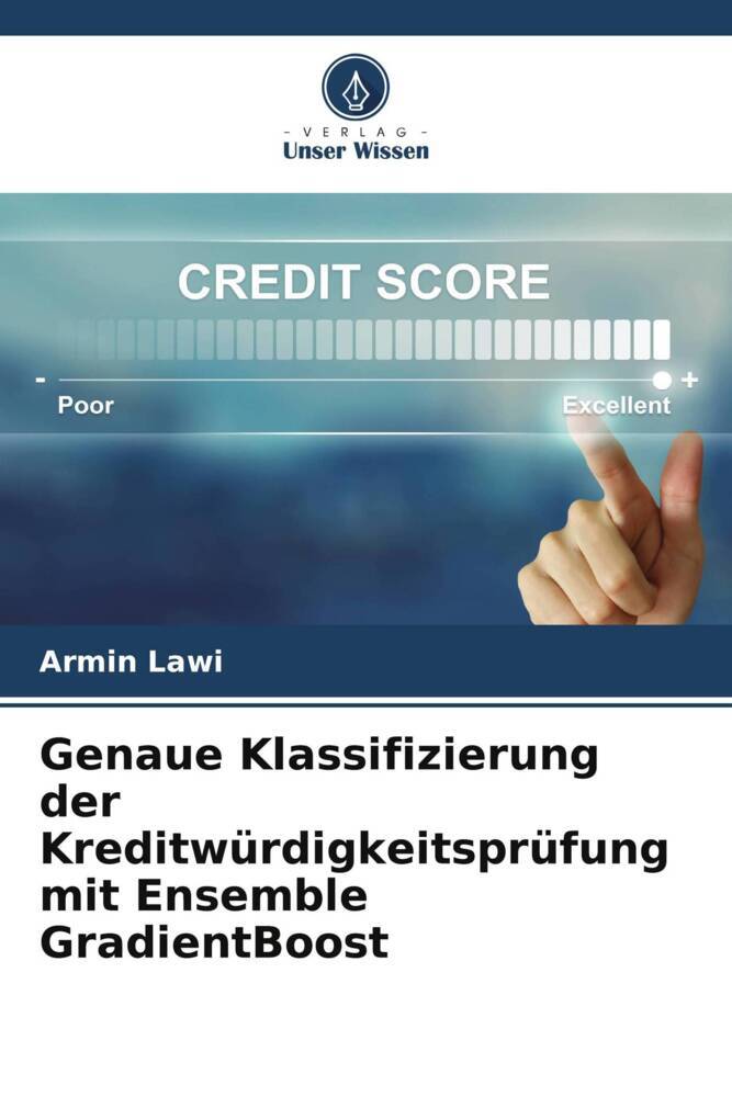 Genaue Klassifizierung der Kreditwürdigkeitsprüfung mit Ensemble GradientBoost